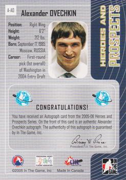 2005-06 In The Game Heroes and Prospects - Autographs #A-AO Alexander Ovechkin Back