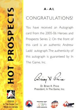 2005-06 In The Game Heroes and Prospects - Autographs Series II #A-AL Andrew Ladd Back