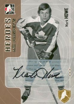 2005-06 In The Game Heroes and Prospects - Autographs Series II #A-MH Mark Howe Front