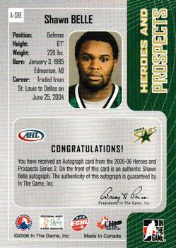 2005-06 In The Game Heroes and Prospects - Autographs Series II #A-SBE Shawn Belle Back