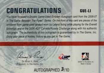 2006-07 In The Game Between The Pipes - Game Used Emblem Autograph #GUE-41 Leland Irving  Back