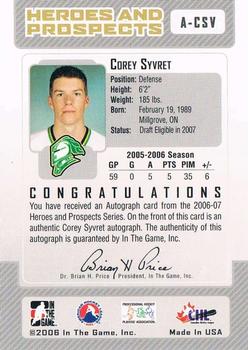 2006-07 In The Game Heroes and Prospects - Autographs #A-CSV Corey Syvret  Back