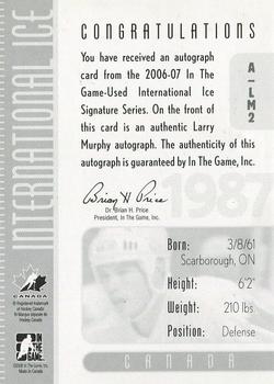 2006-07 In The Game Used International Ice - Autographs #A-LM2 Larry Murphy  Back