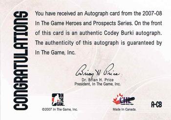 2007-08 In The Game Heroes and Prospects - Autographs #A-CB Codey Burki  Back