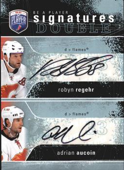 2007-08 Upper Deck Be a Player - Signatures Double #2S-RA Robyn Regehr / Adrian Aucoin  Front