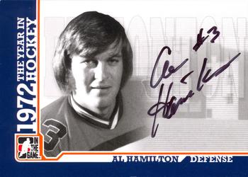 2009-10 In The Game 1972 The Year In Hockey - Autographs #A-AH Al Hamilton  Front