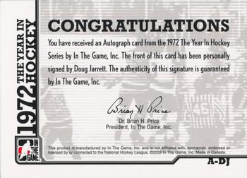 2009-10 In The Game 1972 The Year In Hockey - Autographs #A-DJ Doug Jarrett  Back