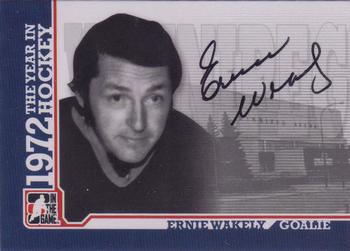 2009-10 In The Game 1972 The Year In Hockey - Autographs #A-EW Ernie Wakely  Front