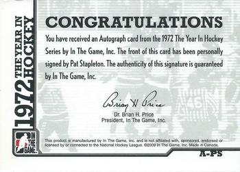 2009-10 In The Game 1972 The Year In Hockey - Autographs #A-PS Pat Stapleton  Back
