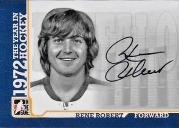 2009-10 In The Game 1972 The Year In Hockey - Autographs #A-RR Rene Robert  Front