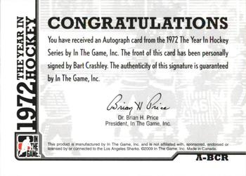 2009-10 In The Game 1972 The Year In Hockey - Autographs #A-BCR Bart Crashley  Back