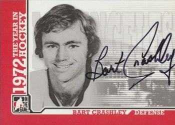 2009-10 In The Game 1972 The Year In Hockey - Autographs #A-BCR Bart Crashley  Front