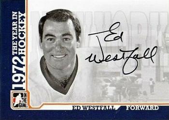 2009-10 In The Game 1972 The Year In Hockey - Autographs #A-EWE Ed Westfall  Front