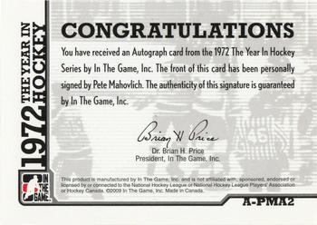 2009-10 In The Game 1972 The Year In Hockey - Autographs #A-PMA2 Pete Mahovlich Back
