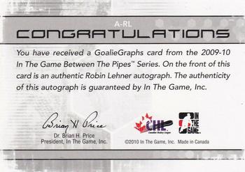 2009-10 In The Game Between The Pipes - Authentic Goaliegraphs #A-RL Robin Lehner  Back
