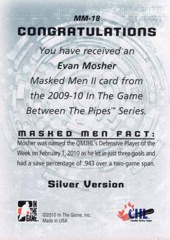2009-10 In The Game Between The Pipes - Masked Men II Silver #MM-18 Evan Mosher  Back