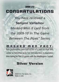 2009-10 In The Game Between The Pipes - Masked Men II Silver #MM-45 Simeon Varlamov  Back