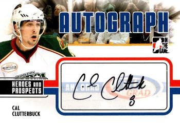 2009-10 In The Game Heroes and Prospects - Autographs #A-CC Cal Clutterbuck  Front
