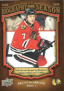 2009-10 Upper Deck - Biography of a Season #BOS7 Brent Seabrook  Front