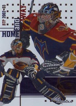 2002-03 Be a Player Between the Pipes #122 Milan Hnilicka Front