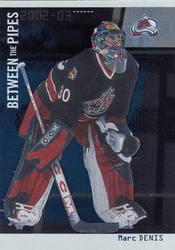 2002-03 Be a Player Between the Pipes #25 Marc Denis Front