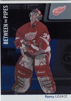 2002-03 Be a Player Between the Pipes #28 Manny Legace Front