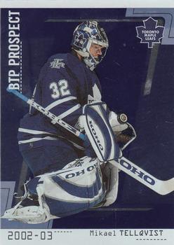 2002-03 Be a Player Between the Pipes #77 Mikael Tellqvist Front