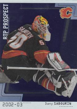 2002-03 Be a Player Between the Pipes #104 Dany Sabourin Front