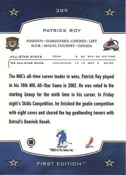 2002-03 Be a Player First Edition #389 Patrick Roy Back
