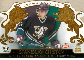 2002-03 Pacific Crown Royale #101 Stanislav Chistov Front