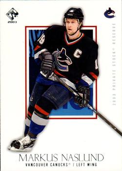 2002-03 Pacific Private Stock Reserve #97 Markus Naslund Front