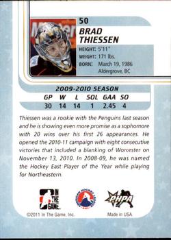 2010-11 In The Game Between The Pipes #50 Brad Thiessen Back