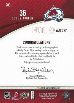 2010-11 SP Authentic #289 Colby Cohen Back