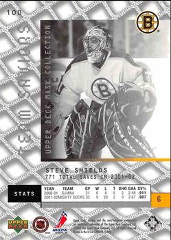 2002-03 Upper Deck Mask Collection #100 Steve Shields Back