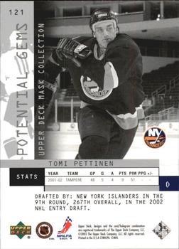 2002-03 Upper Deck Mask Collection #121 Tomi Pettinen Back