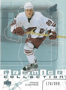 2003-04 Upper Deck Premier Collection #43 Mike Comrie Front