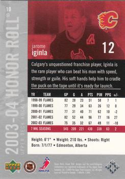 2003-04 Upper Deck Honor Roll #10 Jarome Iginla Back