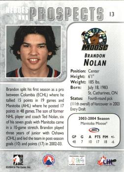 2004-05 In The Game Heroes and Prospects #13 Brandon Nolan Back