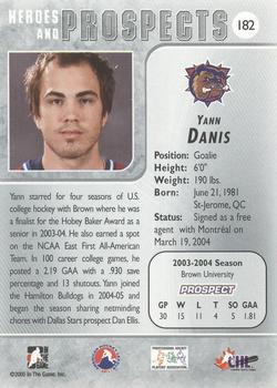 2004-05 In The Game Heroes and Prospects #182 Yann Danis Back
