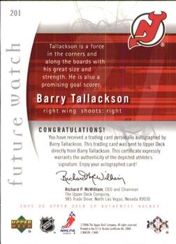 2005-06 SP Authentic #201 Barry Tallackson Back