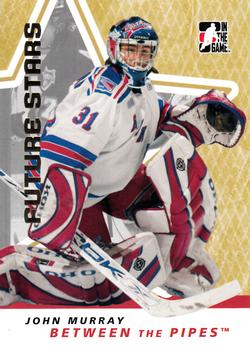 2006-07 In The Game Between The Pipes #23 John Murray Front