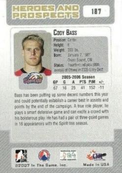 2006-07 In The Game Heroes and Prospects #187 Cody Bass Back