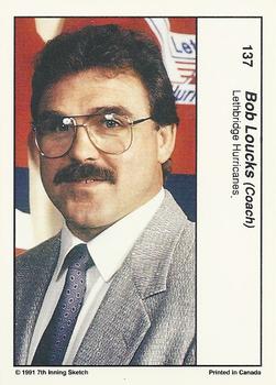1990-91 7th Inning Sketch WHL #137 Bob Loucks Back