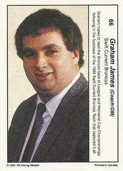 1990-91 7th Inning Sketch WHL #66 Graham James Back