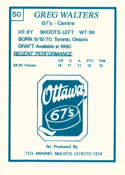 1989-90 7th Inning Sketch OHL #50 Greg Walters Back
