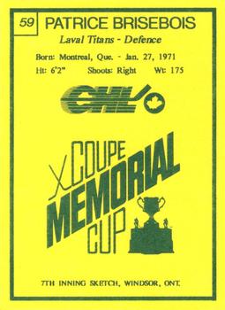 1990 7th Inning Sketch Memorial Cup (CHL) #59 Patrice Brisebois Back