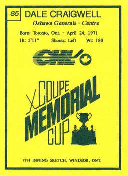 1990 7th Inning Sketch Memorial Cup (CHL) #85 Dale Craigwell Back