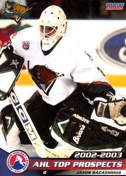 2002-03 Choice AHL Top Prospects #4 Jason Bacashihua Front