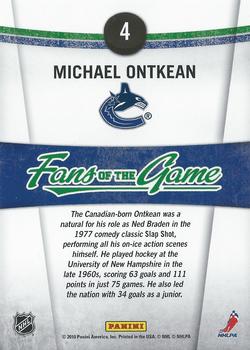 2010-11 Donruss - Fans of the Game #4 Michael Ontkean Back