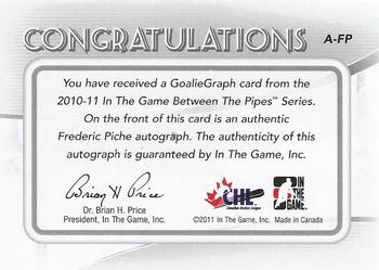 2010-11 In The Game Between The Pipes - Autographs #A-FP Frederic Piche  Back